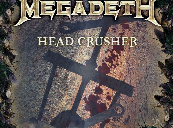 Megadeth - Head Crusher