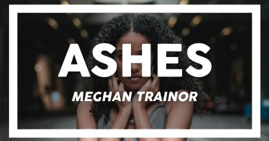 Meghan Trainor - Ashes