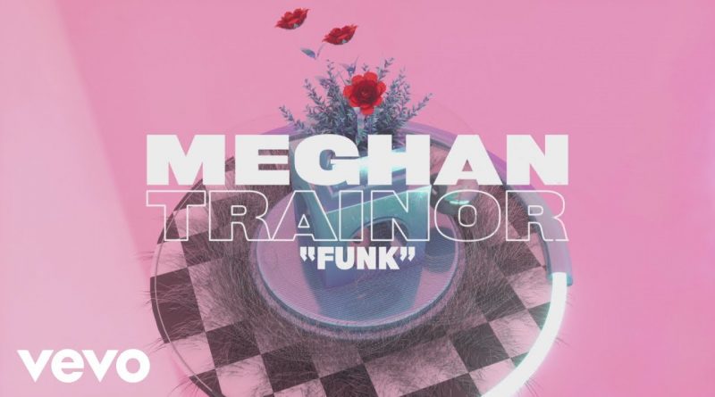 Meghan Trainor - Funk