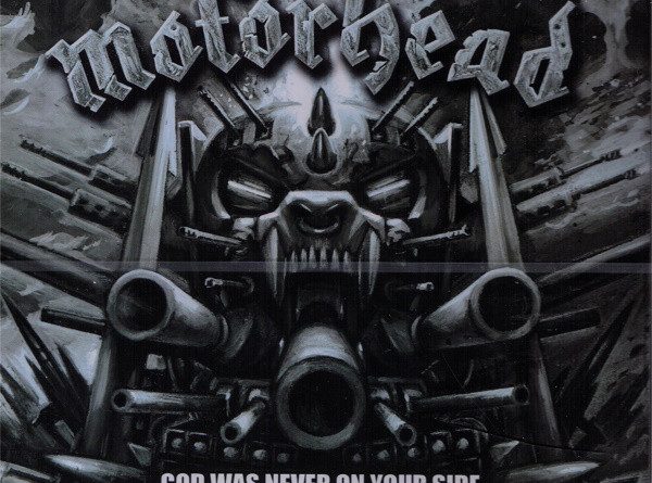 Motörhead - God Was Never on Your Side