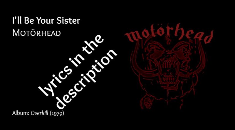 Motörhead - I'll Be Your Sister