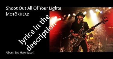 Motörhead - Shoot Out All of Your Lights