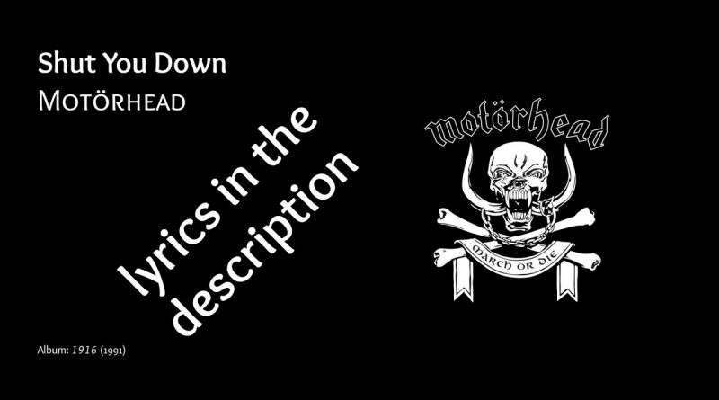 Motörhead - Shut You Down