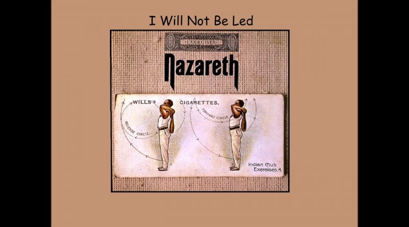 Nazareth - I Will Not Be Led