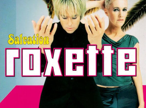 Roxette - Salvation