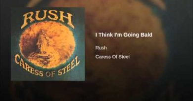 Rush - I Think I'm Going Bald