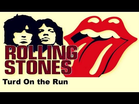 The Rolling Stones - Turd On The Run