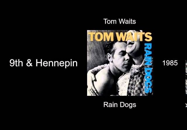 Tom Waits - 9th & Hennepin