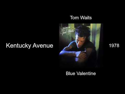 Tom Waits - Kentucky Avenue
