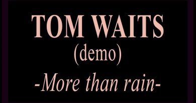 Tom Waits - More Than Rain