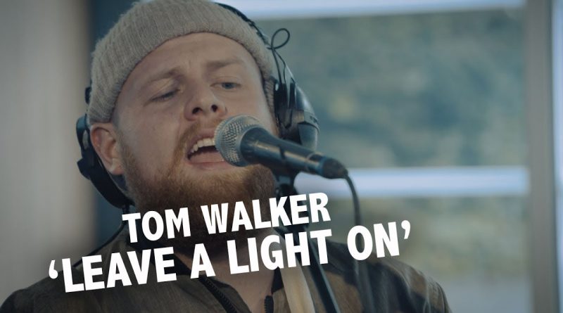 Tom Walker - Leave a Light On Acoustic