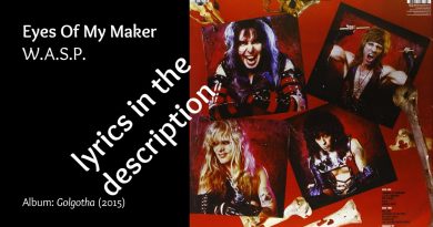 W.A.S.P. - Eyes Of My Maker