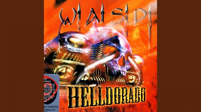 W.A.S.P. - Hot Rods To Hell