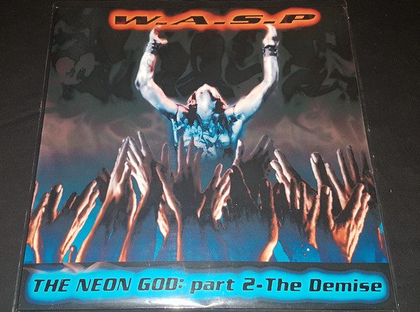 W.A.S.P. - The Demise