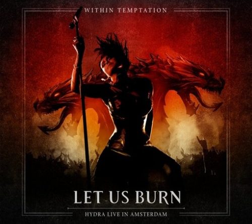 Within Temptation - Let Us Burn