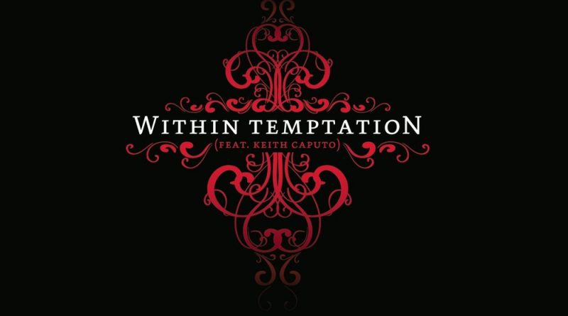 Within Temptation, Keith Caputo - What Have You Done