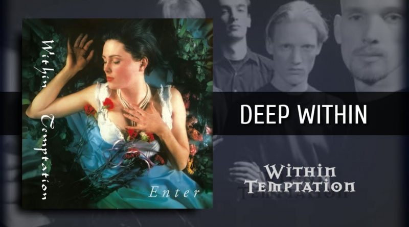 Within Temptation - Deep Within