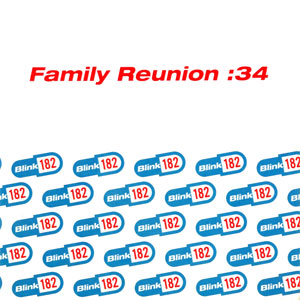 Blink-182 - Family Reunion