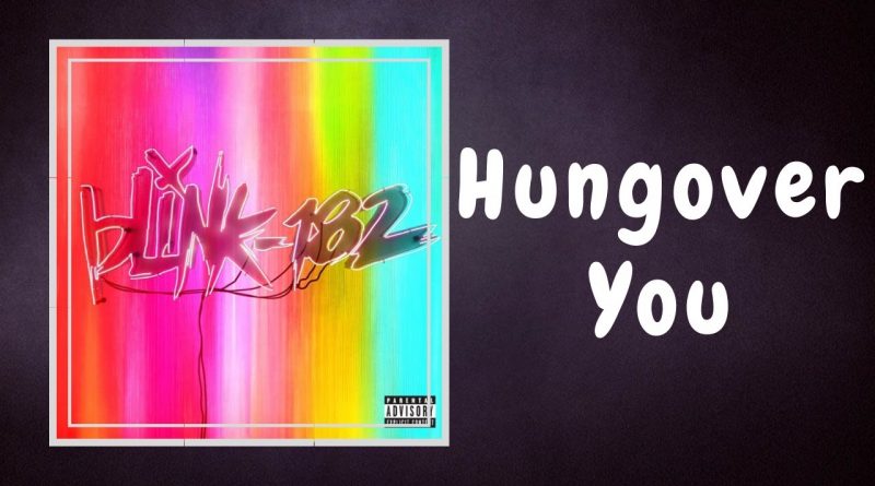 Blink-182 - Hungover You