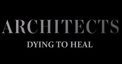 Architects - Dying to Heal