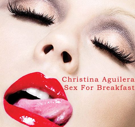 Christina Aguilera - Sex For Breakfast