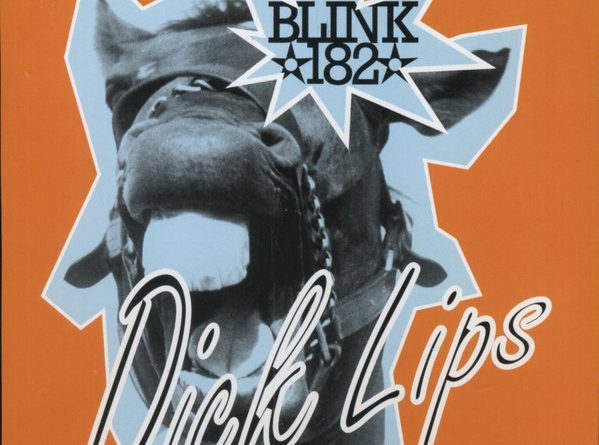 Blink-182 - Dick Lips