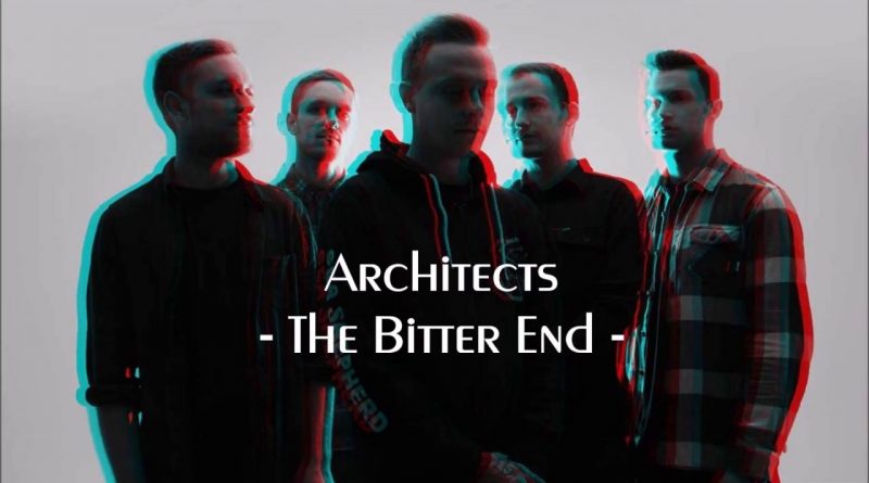 Architects - The Bitter End