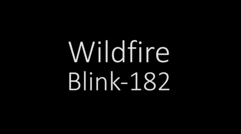 Blink-182 - Wildfire