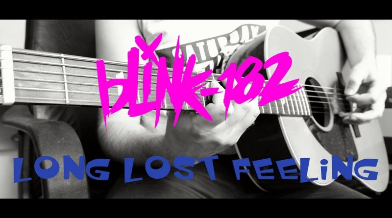 Blink-182 - Long Lost Feeling