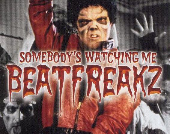 BeatFreakz - Somebody's Watching Me