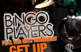 Bingo Players, Far East Movement - Get Up (Rattle)