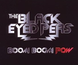 Black Eyed Peas - Boom Boom Pow