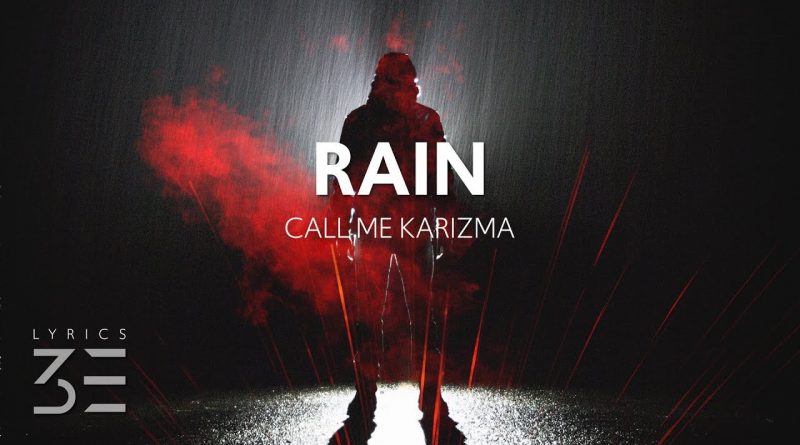 Call Me Karizma - Rain