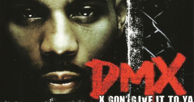 DMX - X Gon' Give It To Ya