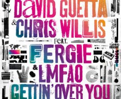 David Guetta, Chris Willis, Fergie, LMFAO - Gettin' Over You