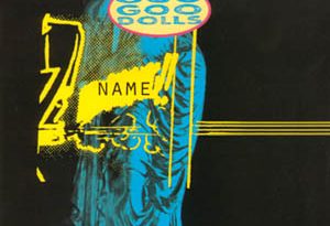 Goo Goo Dolls - Name