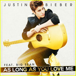 Justin Bieber, Big Sean - As Long As You Love Me