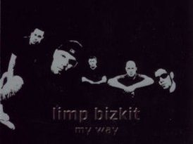 Limp Bizkit - My Way