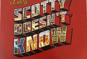 Lustra - Scotty Doesn't Know