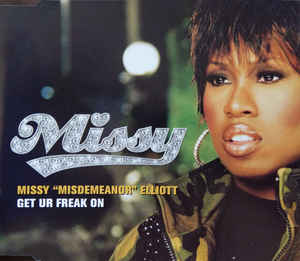 Missy Elliott - Get Ur Freak On
