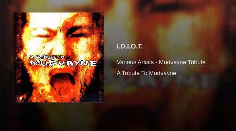 Mudvayne - I.D.I.O.T.