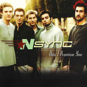 'N Sync - This I Promise You