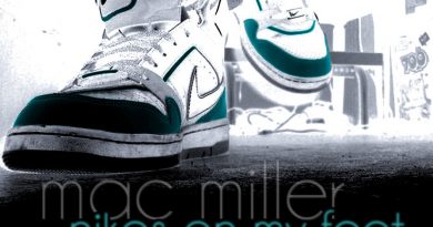 Mac Miller - Nikes On My Feet