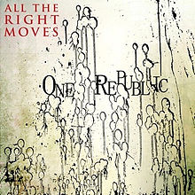 OneRepublic - All The Right Moves