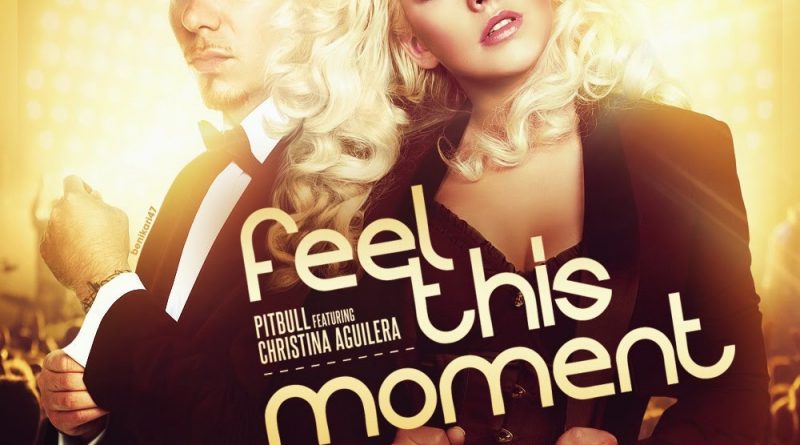 Pitbull, Christina Aguilera - Feel This Moment