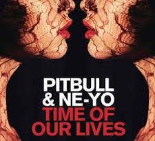 Pitbull, Ne-Yo - Time of Our Lives