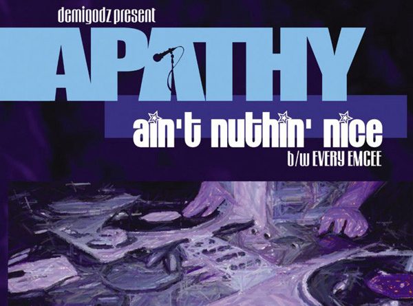 Apathy - Ain't Nuthin' Nice