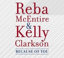 Reba McEntire, Kelly Clarkson - Because Of You