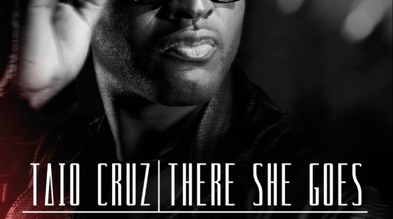 Taio Cruz - There She Goes