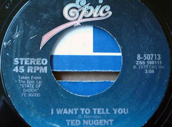 Ted Nugent - I Want to Tell You